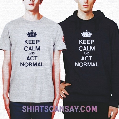 KEEP CALM AND ACT NORMAL 크루넥 이미지