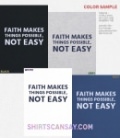 Faith makes things possible, not easy