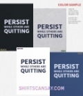 Persist while others are quitting
