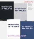 My birthday my rules