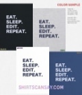 Eat sleep edit repeat
