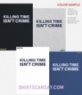 Killing time isn't crime