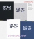 Eat fat get lit
