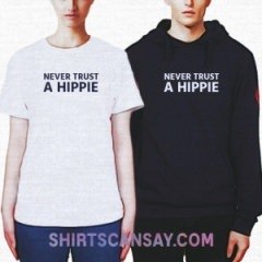 Never trust a hippie #히피 #불신 #티셔츠 #후드티