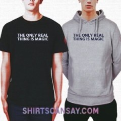 The only real thing is magic #진짜 #티셔츠 #후드티