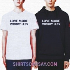 Love more. Worry less #사랑 #걱정 #티셔츠 #후드티