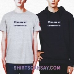 Comme Ci, Comme Ca #그럭저럭 #라틴어 #티셔츠 #후드티